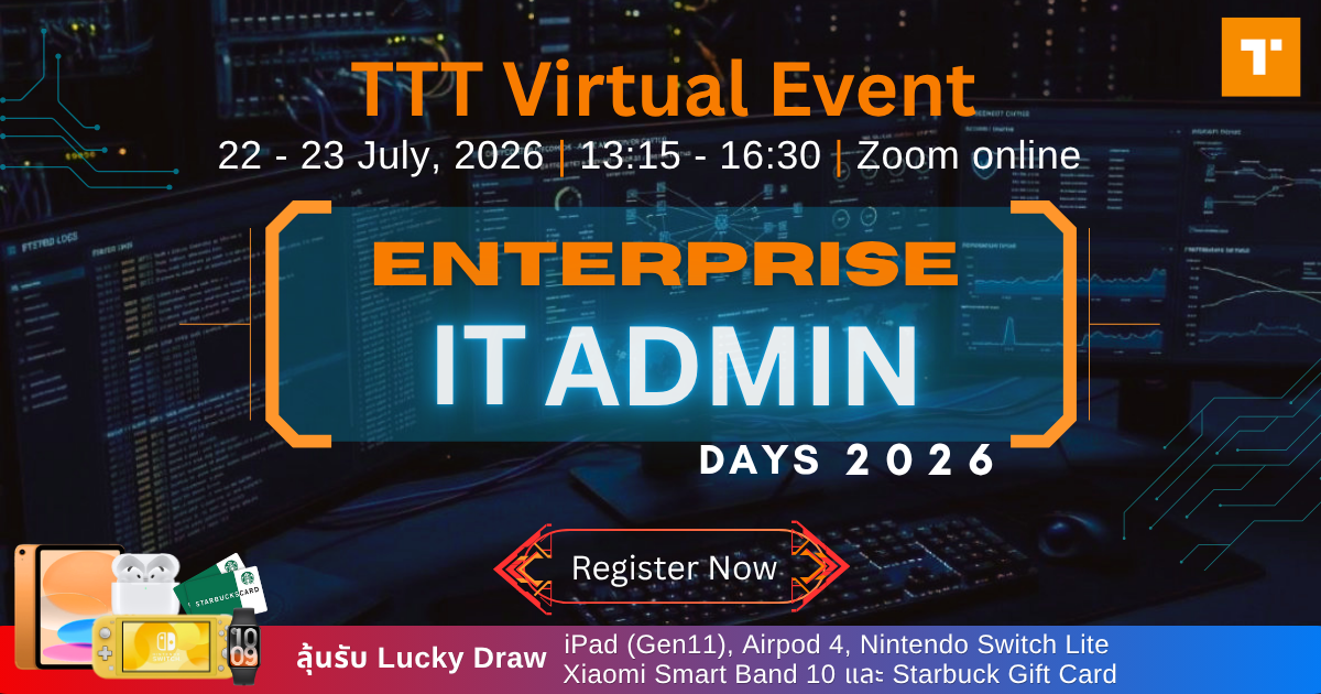 TTT Virtual Event : Enterprise IT Admin Days 2026 – TechTalkThai 2026
